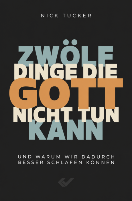 Zwölf Dinge die Gott nicht tun kann